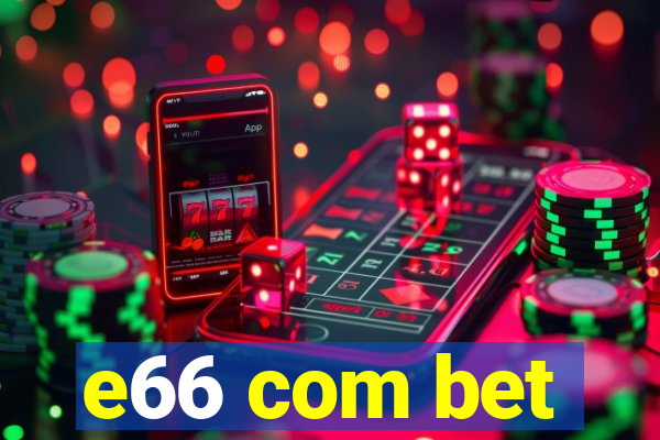 e66 com bet